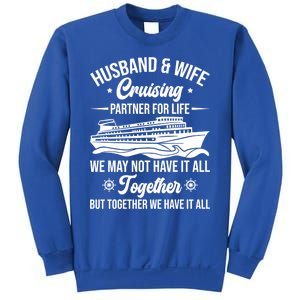 Cruising Family Vacation Husband Wife Cruising Partner Gift Sweatshirt