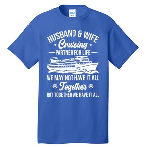 Cruising Family Vacation Husband Wife Cruising Partner Gift Tall T-Shirt