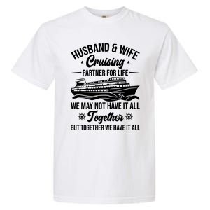 Cruising Family Vacation Husband Wife Cruising Partner Gift Garment-Dyed Heavyweight T-Shirt