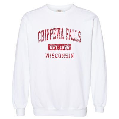 Chippewa Falls Wisconsin Wi Vintage Sports Garment-Dyed Sweatshirt