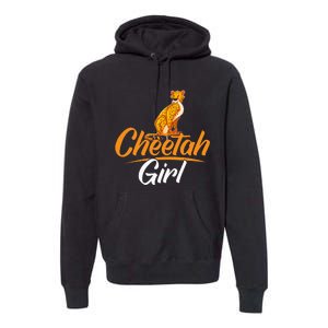 Cheetahs Funny Wild Cat Cheetah Girl Premium Hoodie