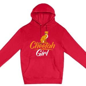 Cheetahs Funny Wild Cat Cheetah Girl Premium Pullover Hoodie