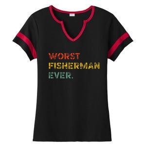 Cute Fishing Worst Fisherman Ever Birthday Fathers Funny Ladies Halftime Notch Neck Tee