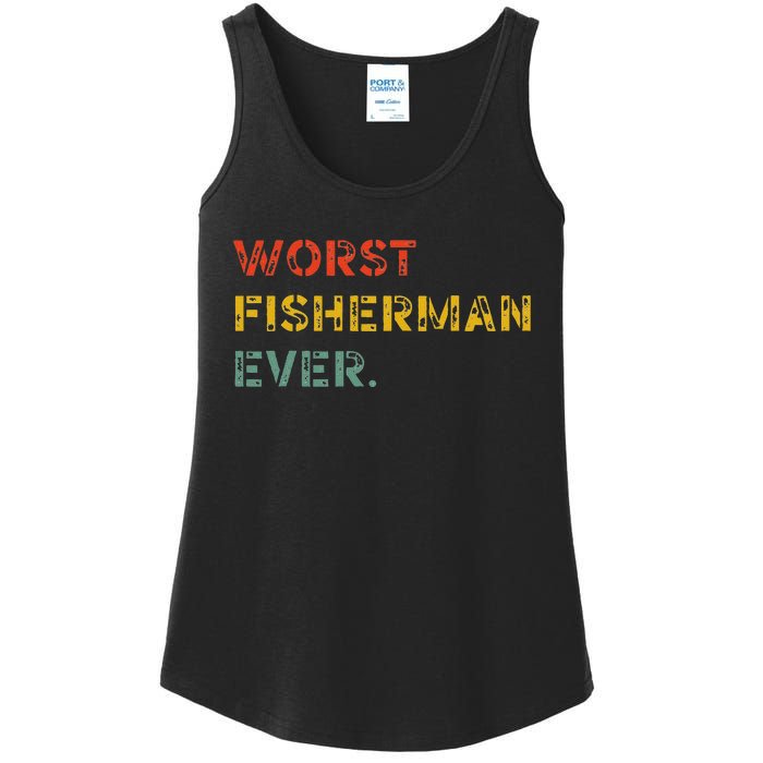 Cute Fishing Worst Fisherman Ever Birthday Fathers Funny Ladies Essential Tank