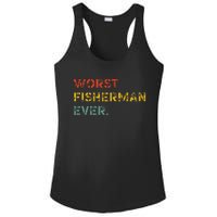 Cute Fishing Worst Fisherman Ever Birthday Fathers Funny Ladies PosiCharge Competitor Racerback Tank