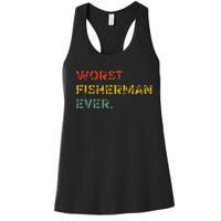 Cute Fishing Worst Fisherman Ever Birthday Fathers Funny Women's Racerback Tank