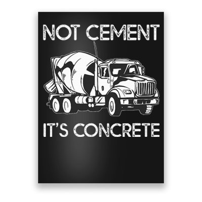 Concrete Finisher Worker Cement Mixer Truck Driver Poster