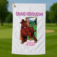 Craig Ferguson WhoS At The Door Golf Towel