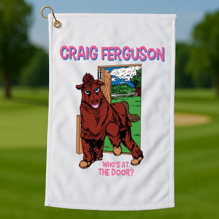 Craig Ferguson WhoS At The Door Golf Towel