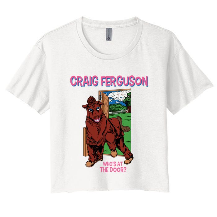 Craig Ferguson WhoS At The Door Women's Crop Top Tee