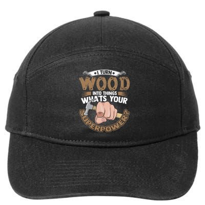 Carpenter Funny Woodworker Carpentry Cabinemaker 7-Panel Snapback Hat