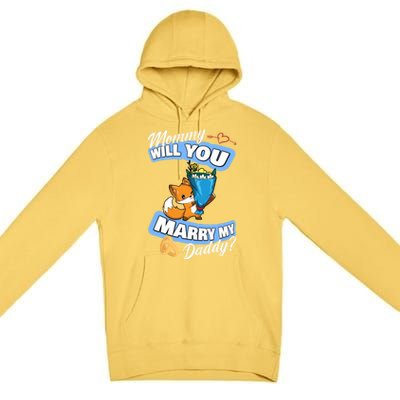 Cute Fox Wedding Offer Mommy Will You Marry My Daddy Gift Premium Pullover Hoodie