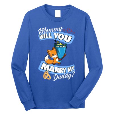 Cute Fox Wedding Offer Mommy Will You Marry My Daddy Gift Long Sleeve Shirt