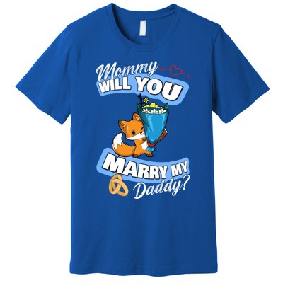 Cute Fox Wedding Offer Mommy Will You Marry My Daddy Gift Premium T-Shirt