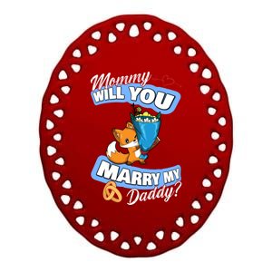 Cute Fox Wedding Offer Mommy Will You Marry My Daddy Gift Ceramic Oval Ornament