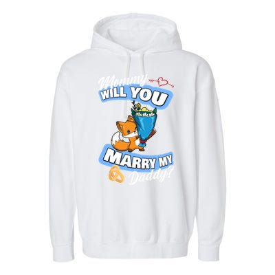 Cute Fox Wedding Offer Mommy Will You Marry My Daddy Gift Garment-Dyed Fleece Hoodie