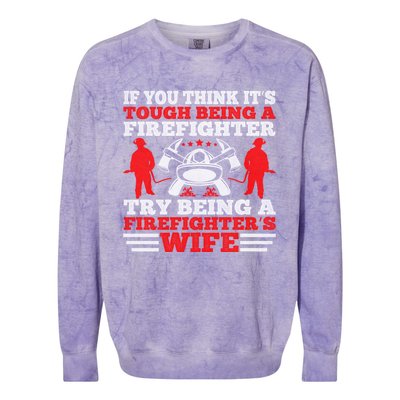 Cool Firefighters Wife Gift Colorblast Crewneck Sweatshirt