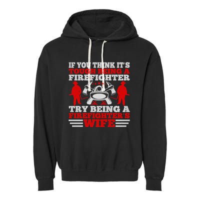 Cool Firefighters Wife Gift Garment-Dyed Fleece Hoodie