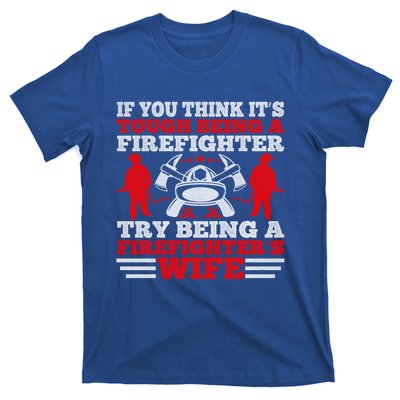 Cool Firefighters Wife Gift T-Shirt