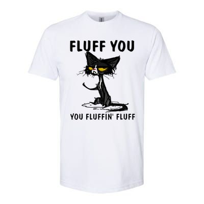 Cat Fluff You Fluffin Fluff Gift For Cat Lover Great Gift Softstyle® CVC T-Shirt