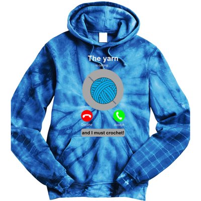 Crochegift Funny Yarn Calling Crochet Lover Crocheting Gift Tie Dye Hoodie