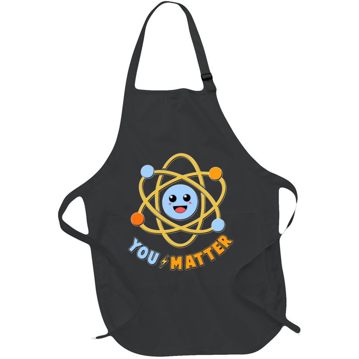 Cute Funny You Matter Science Atom Apron