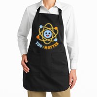 Cute Funny You Matter Science Atom Apron