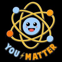 Cute Funny You Matter Science Atom Impact Tech Backpack
