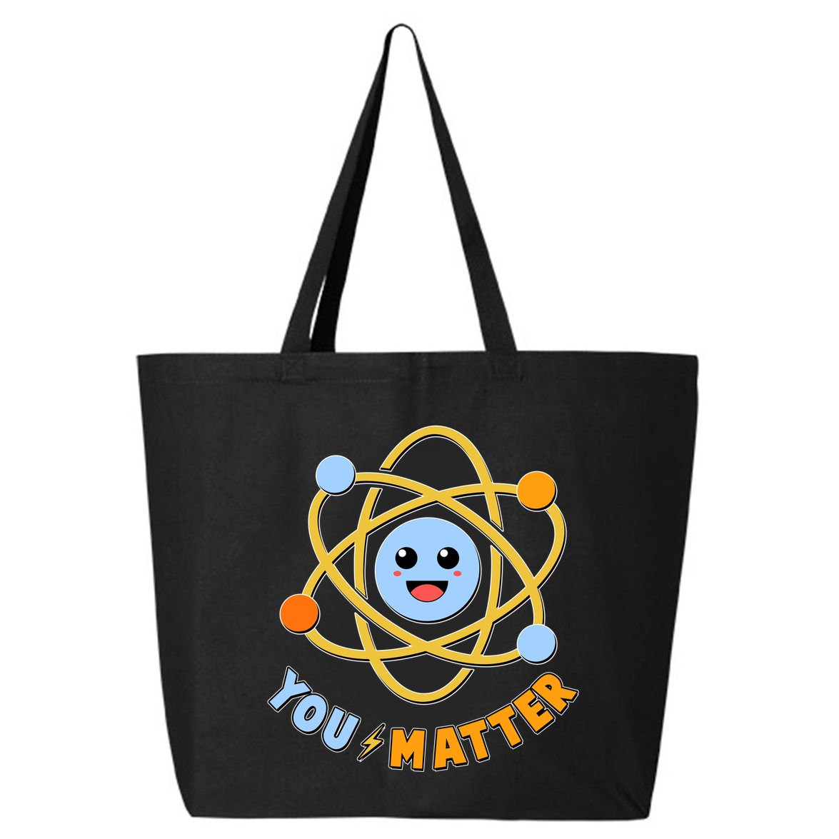 Cute Funny You Matter Science Atom 25L Jumbo Tote