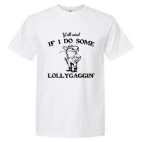 Cowboy Frog YAll Mind If I Do Some Lollygaggin Garment-Dyed Heavyweight T-Shirt