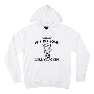 Cowboy Frog YAll Mind If I Do Some Lollygaggin Hoodie