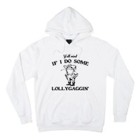 Cowboy Frog YAll Mind If I Do Some Lollygaggin Hoodie