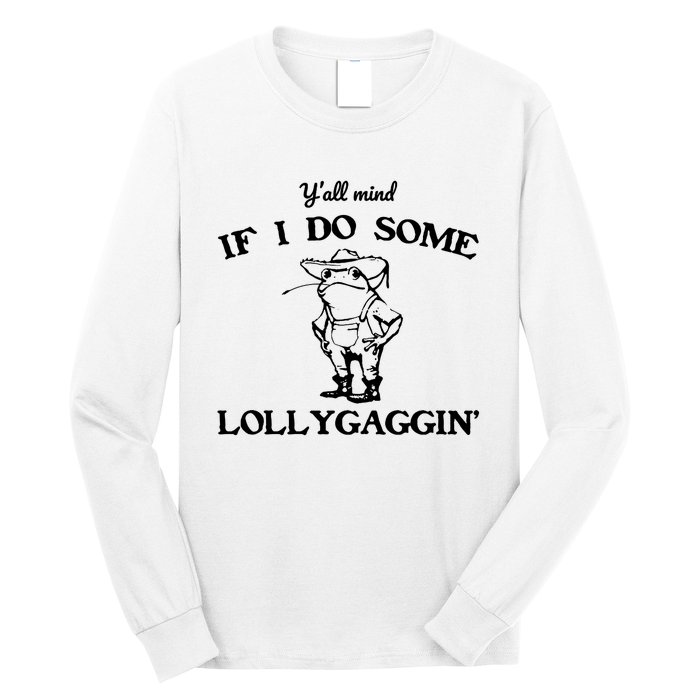 Cowboy Frog YAll Mind If I Do Some Lollygaggin Long Sleeve Shirt