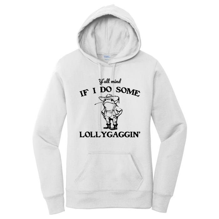 Cowboy Frog YAll Mind If I Do Some Lollygaggin Women's Pullover Hoodie