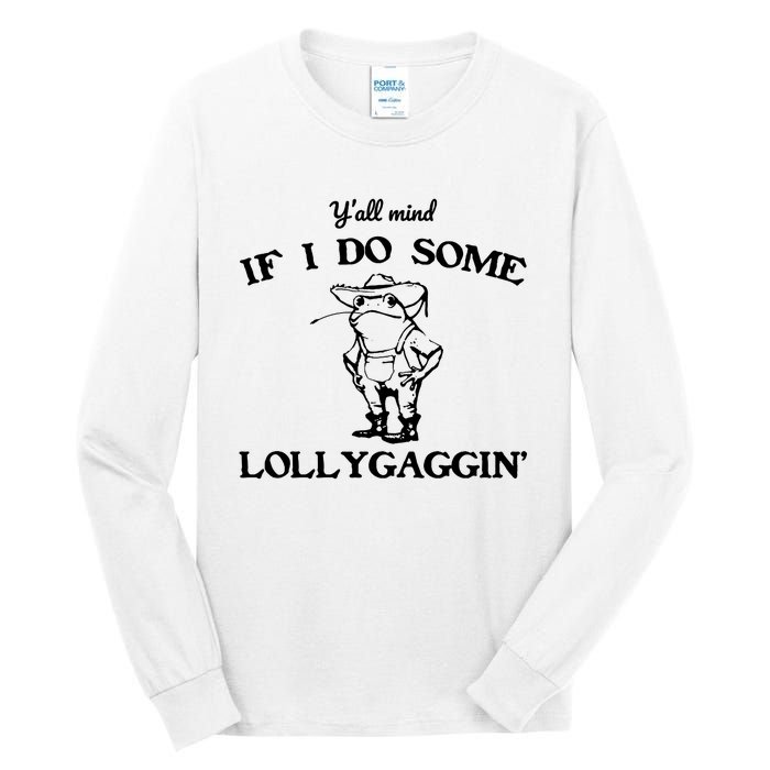 Cowboy Frog YAll Mind If I Do Some Lollygaggin Tall Long Sleeve T-Shirt