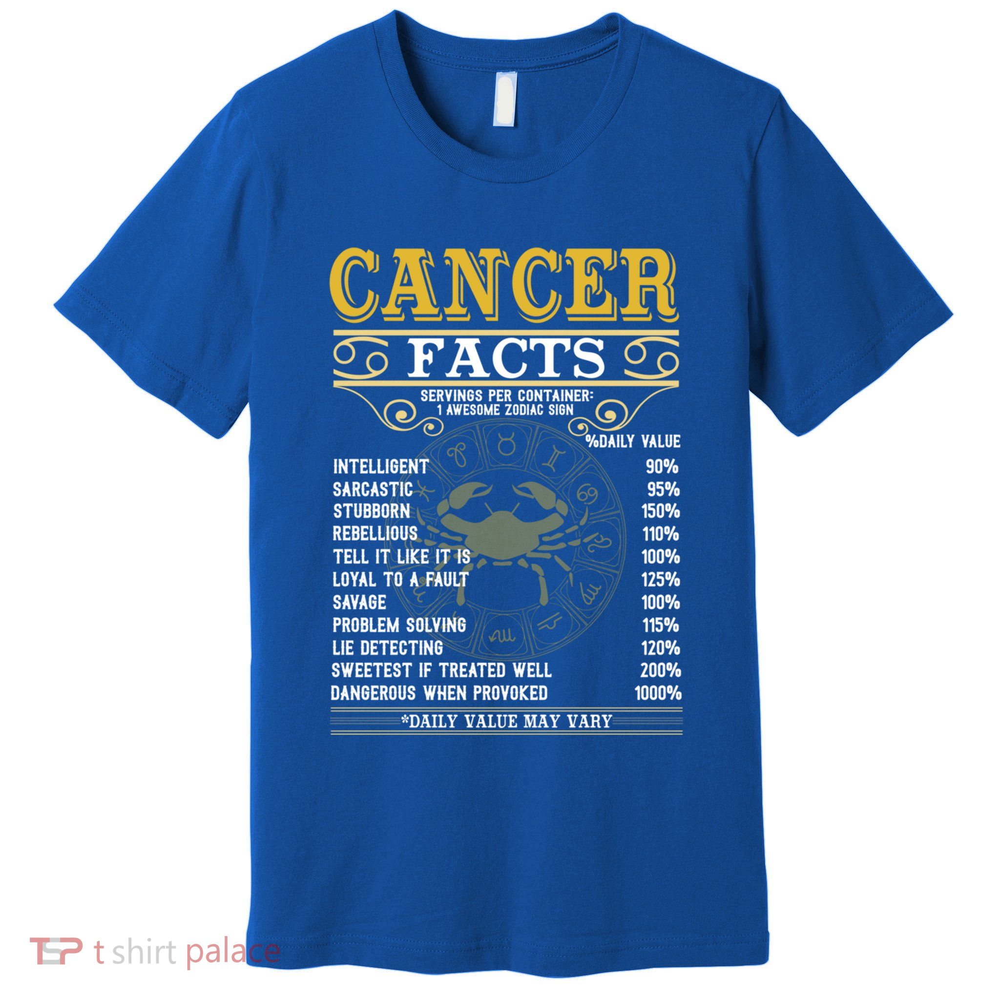 Cancer Facts Zodiac Signs Funny Birthday Funny Gift Funny Gift Premium T-Shirt