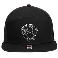 Cute Funny Zero Bothers Given 7 Panel Mesh Trucker Snapback Hat