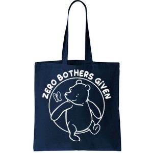 Cute Funny Zero Bothers Given Tote Bag