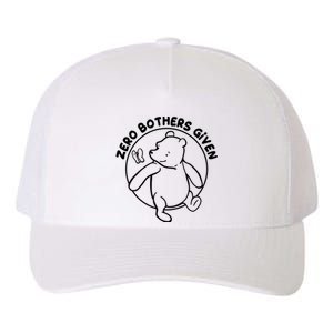 Cute Funny Zero Bothers Given Yupoong Adult 5-Panel Trucker Hat