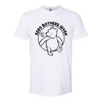 Cute Funny Zero Bothers Given Softstyle CVC T-Shirt