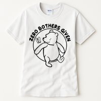 Cute Funny Zero Bothers Given Tall T-Shirt