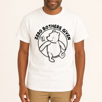 Cute Funny Zero Bothers Given Tall T-Shirt