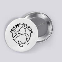 Cute Funny Zero Bothers Given Button