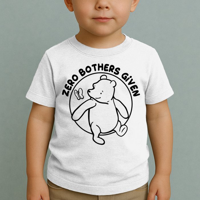 Cute Funny Zero Bothers Given Toddler T-Shirt
