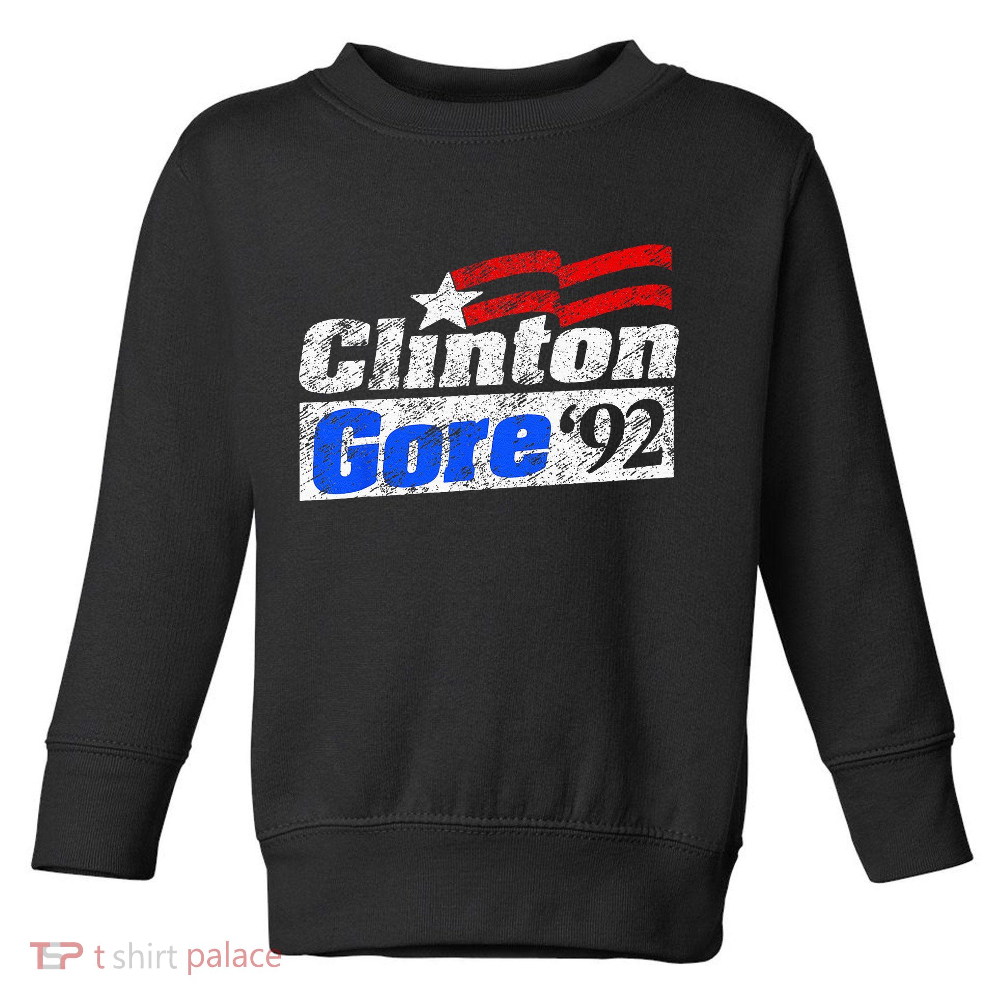 Clinton Gore 92 Presidential Campaign Vintage Retro Gift Toddler Sweatshirt