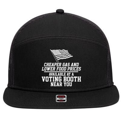 Cheaper Gas And Lower For Prices Available At A Voting Booth Near You 7 Panel Mesh Trucker Snapback Hat