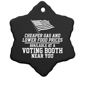 Cheaper Gas And Lower For Prices Available At A Voting Booth Near You Ceramic Star Ornament