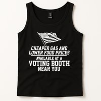 Cheaper Gas And Lower For Prices Available At A Voting Booth Near You Tank Top