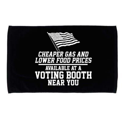 Cheaper Gas And Lower For Prices Available At A Voting Booth Near You Microfiber Hand Towel