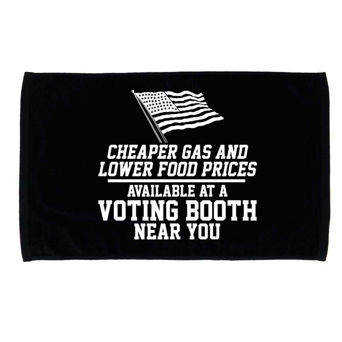 Cheaper Gas And Lower For Prices Available At A Voting Booth Near You Microfiber Hand Towel